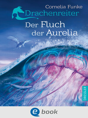 cover image of Drachenreiter 3. Der Fluch der Aurelia